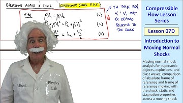 Compressible Flow Lesson 07D: Introduction to Moving Normal Shocks