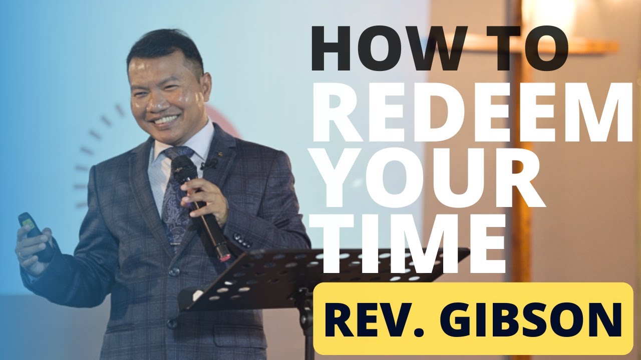 How To Redeem Your Time ft Rev Dr Gibson Marak  Welcome Welfare Fellowship