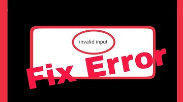 How To Fix Invalid Input Problem Solve in Android
