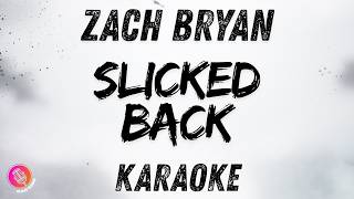 Slicked Back | Zach Bryan | Karaoke Version