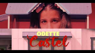 Odette - Castel | Video Oficial