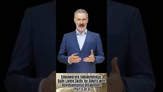 Empowering Independence: Daily Living Skills for Adults with Developmental Disabilities (4 of 5)