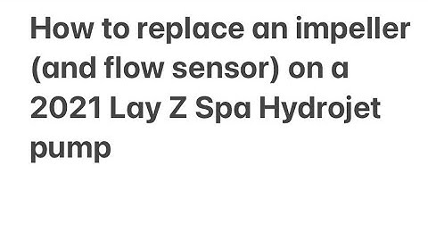 Fix E02 on Lay Z Spa new Hydrojet (4-pipe) pump. Replace an impeller (and flow sensor)