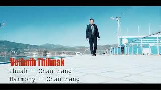 Chan Sang, Voihnih Thihnak. Pathian thangthatnak hla dawh. Phuahtu le Sa tu, Chan Sang.