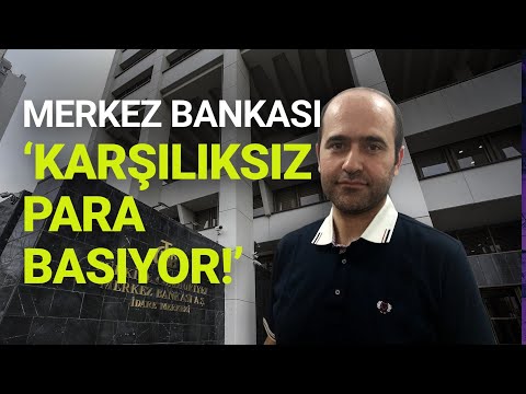 Merkez Bankası Karşılıksız Para Basıyor!