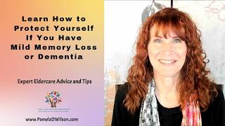 Things to Do If You Have Early Memory Loss | How to Protect Yourself from Abuse or Neglect