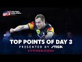 Top Points of Day 3 Presented by STIGA | 2021 World Champs Finalsz
