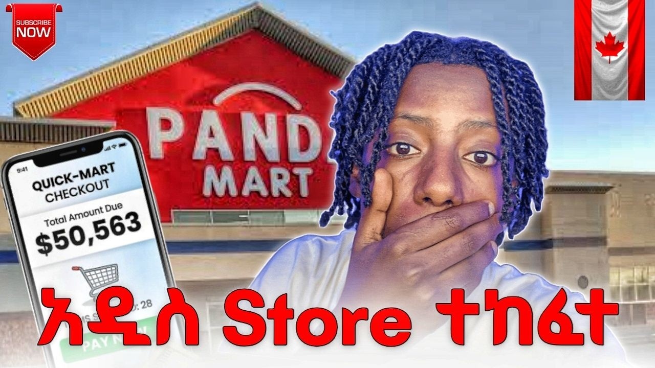 አዲስ STORE በካናዳ 🇨🇦 ተከፈተ