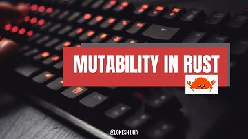 Mutability in Rust