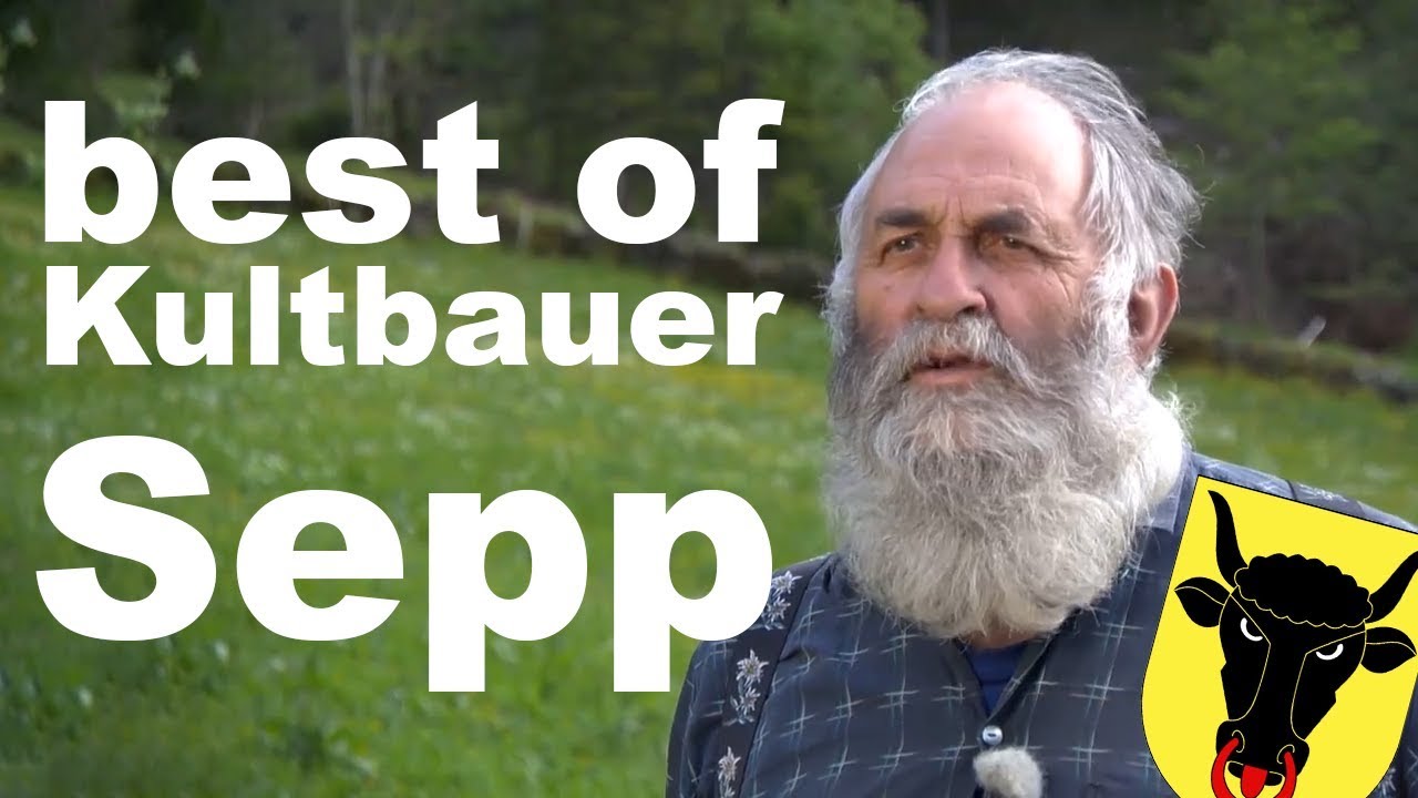 best of Kultbauer Sepp 1 | Kanton Uri, Schächental, Bürglen, Riedertal