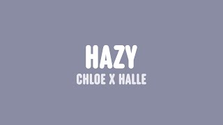 Chloe x Halle - Hazy (Lyrics)