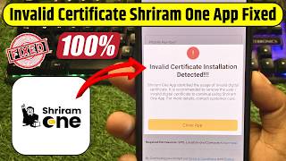Invalid Certificate Installation Detected!!! Shriram One 100% Fixed | Shriram One App Not Working ✅ screenshot 2