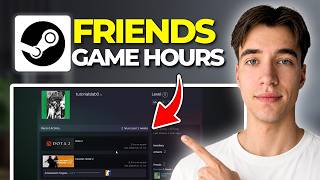 How To See Friends Game Hours On Steam 2026 | Tutorial 2026