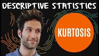 What is Kurtosis? (+ the &quot;peakedness&quot; controversy!)