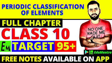 Periodic Classification Of Elements Class 10 Science | Full Chemistry Chapter 5 -One Shot|Target 95+