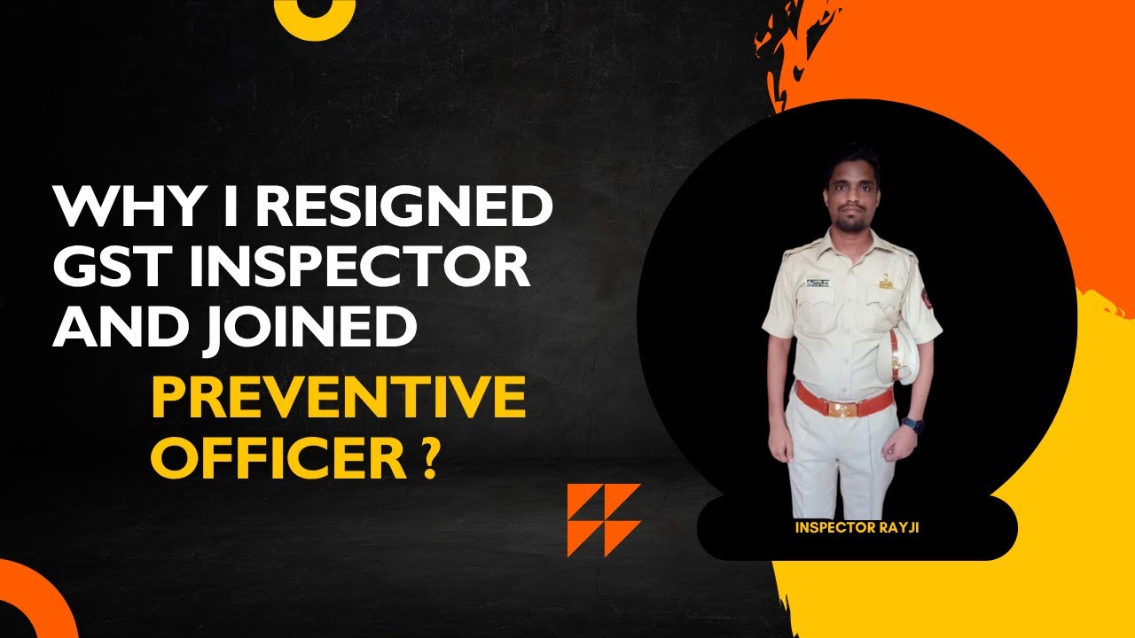 Why I Choose Preventive Officer 😎 | My Journey from GST Inspector to Customs Preventive Officer