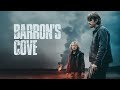 BARRON S COVE 2025 L Official Trailer 4K Ultra HD 