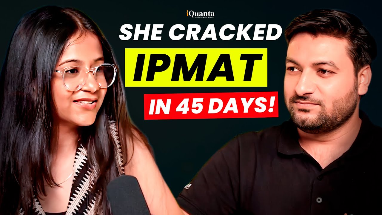 IPMAT Topper Interview | Vishakha Rana | She cracked IPMAT in 45 Days