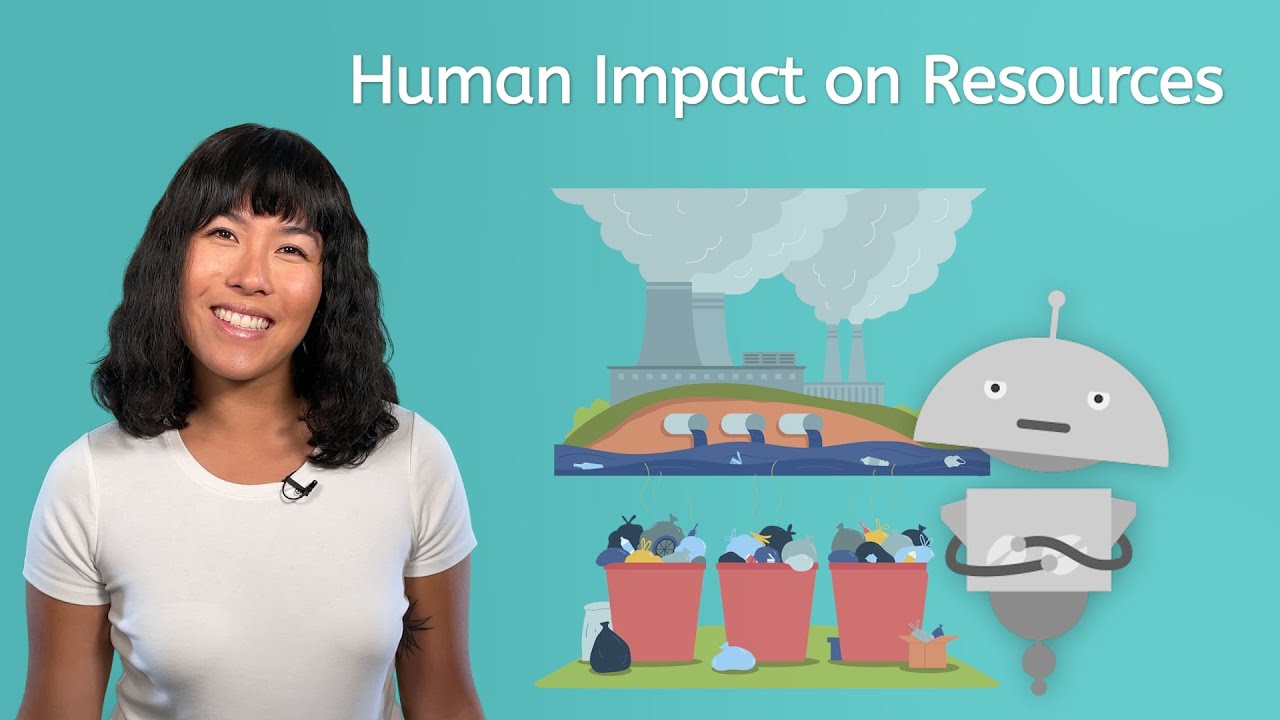 Human Impact on Resources - Elementary Science for Kids!