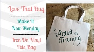 Cricut Explore | Iron On Vinyl | Tote Bag
