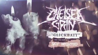 Watch Chelsea Grin Clickbait video