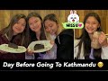 SPENDING QUALITY TIME w/ SISTERS👯‍♀️| DAY BEFORE GOING  TO KATHMANDU🥺 *RandomVlog*|Laxmi Shrestha|