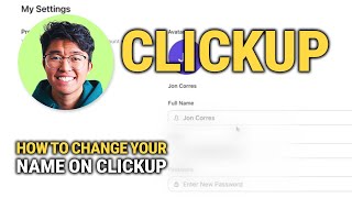 How To Change Your Name On ClickUp: Quick Guide!