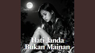 Hati Janda Bukan Mainan