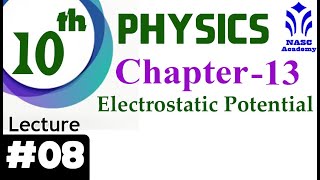 Electrostatic potential | Chapter #13 | Physics Class 10th | Lec # 8