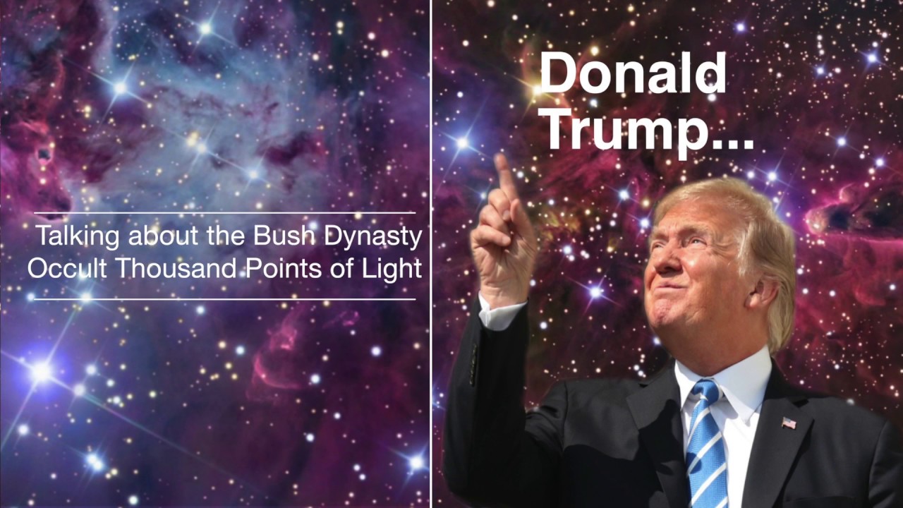 occult blood Donald Trump Takes Down the NWO Thousand Points of Light?