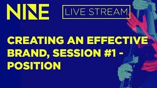 Creating an Effective Brand, Session #1 - POSITION