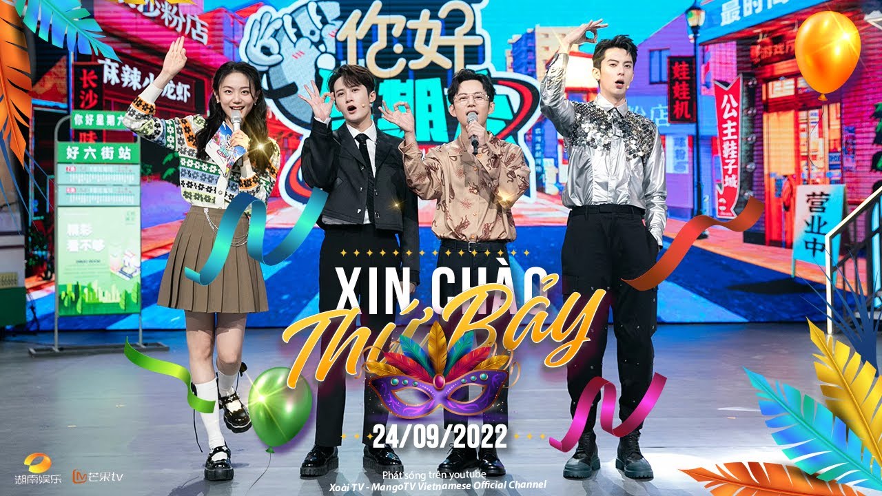 【FULL】Xin Chào Thứ 7- 24/09 Thành Nghị, Thái Văn Tịnh, Vinh Tử Sam, Ngô Trác Hy, Lâm Phong