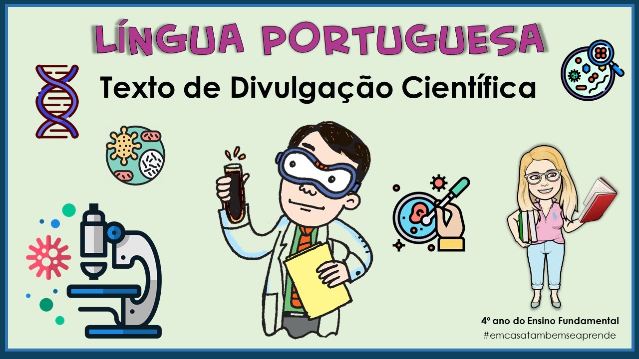 Língua Portuguesa - Texto de divulgação científica (4º ano)