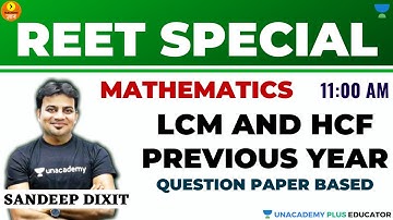 REET Level-1 | LCM & HCF Previous Year Question Paper Based | Mathematics | Sandeep Dixit
