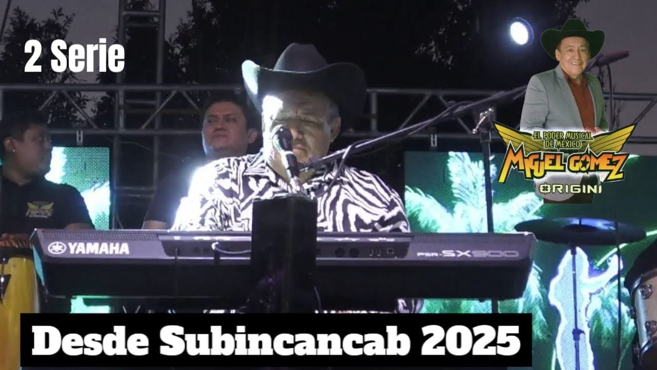 MIGUEL GOMEZ (El Poder Musical de Mexico) ⚡️En Vivo 2025 SUBINCANCAB YUC.⚡️2ª SERIE