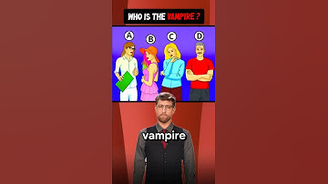 Who is The VAMPIRE? #quiz #riddles #logicpuzzles #brainteasers #ytshorts #trending