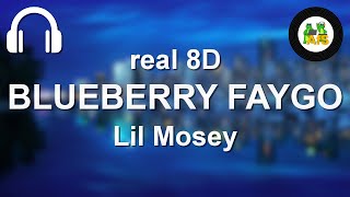 Lil Mosey - Blueberry Faygo in real 8D 🎧