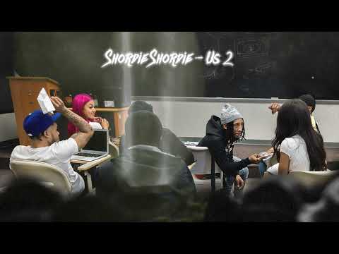 Putar Us 2 - Shordie Shordie