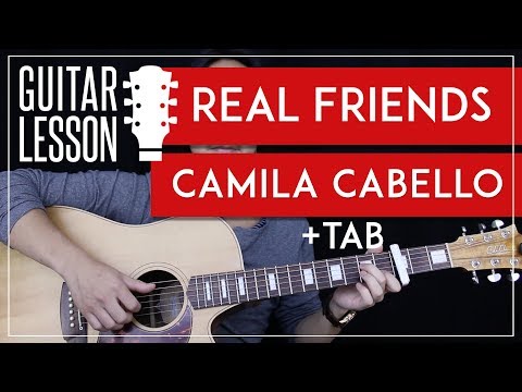 Real Friends Guitar Tutorial - Camila Cabello Guitar Lesson ? |Fingerpicking + Easy Chords + Cover|