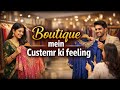 boutique mai customer ko attend kaise Kare || imaan boutique 