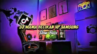 DJ Yang Kalian Cari' Nih -DJ MAMA BELIKAN HP SAMSUNG- FULL BASS