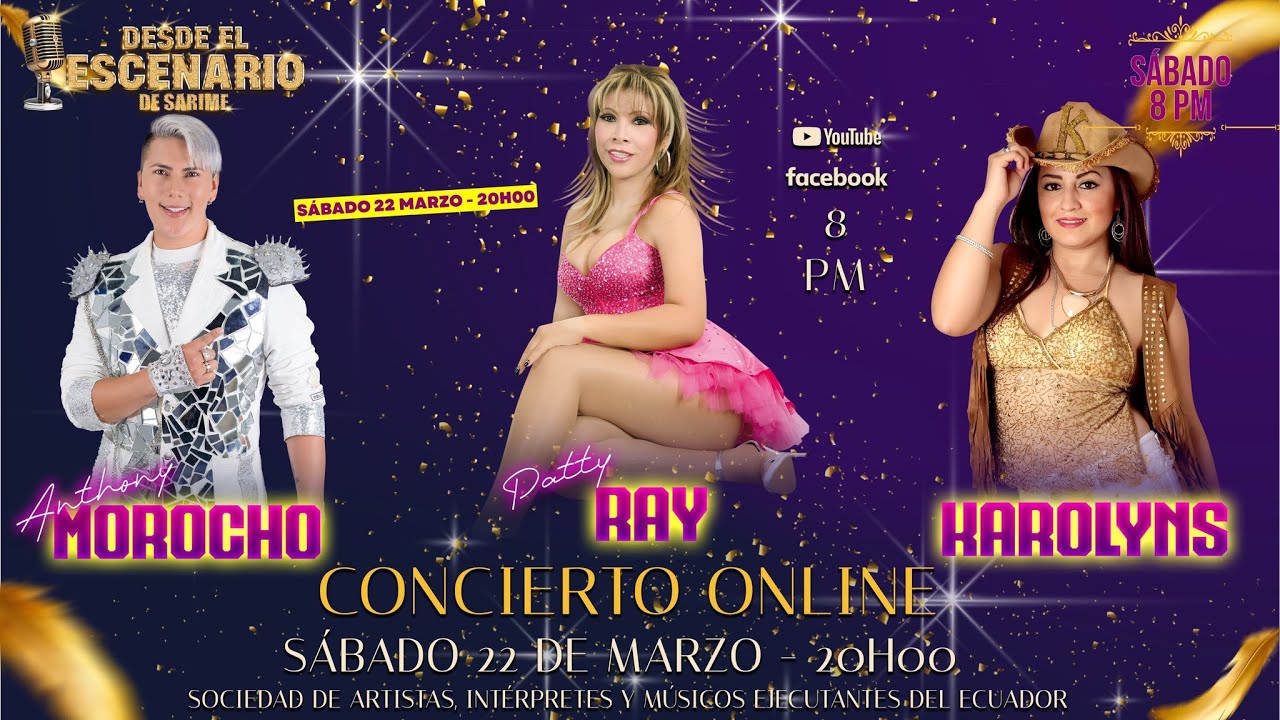 PATTY RAY - KAROLYNS - ANTHONY MOROCHO - DESDE EL ESCENARIO DE SARIME - 22 MARZO 2025