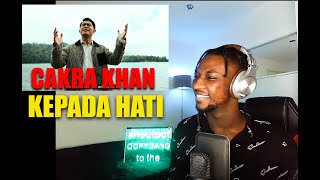 SINGER REACTS TO CAKRA KHAN - KEPADA HATI