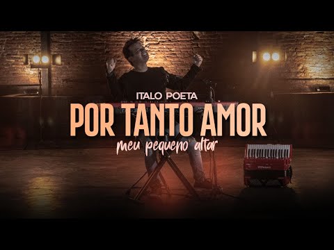 Italo Poeta - Por tanto amor (Vídeo Oficial)