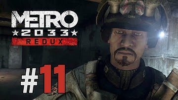 "DEPOT" Metro 2033 Redux - Gameplay Walkthrough (Part 11)