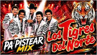 💥LOS TIGRES DEL NORTE - Éxitos Pa' Pistear 💥Puras Canciones Perronas 🔥