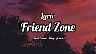 Friend Zone - Budi Doremi Cover By Feby x Adam (Lyrics)