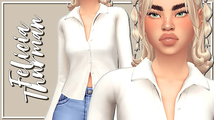 The Sims 4 | FELICIA THURMAN  | cas & lookbook + C...