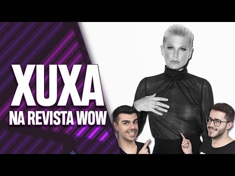 UNBOXING DA REVISTA WOW DA XUXA! | Virou Festa - UNBOXING DA REVISTA WOW DA XUXA! | Virou Festa
