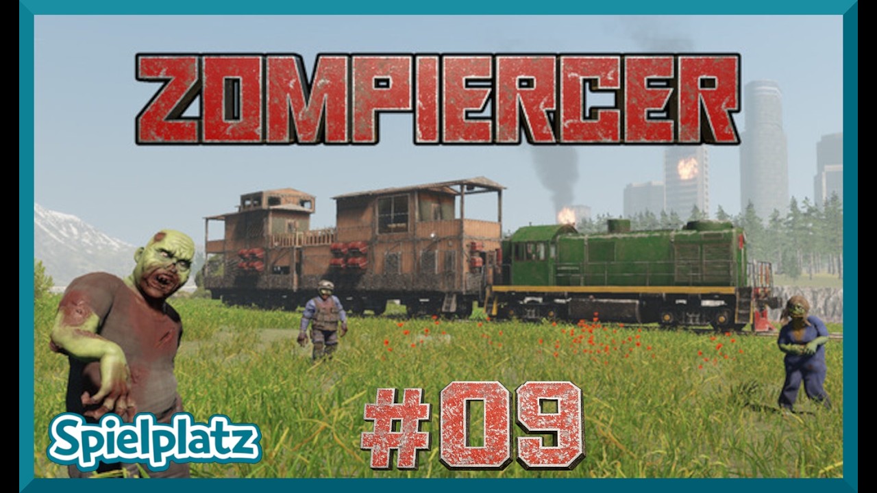 Zompiercer | #09 Der Bahnhof - Let's Play  Deutsch